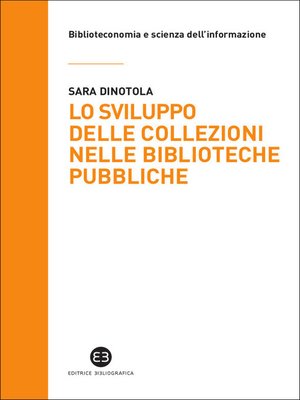 cover image of Lo sviluppo delle collezioni nelle biblioteche pubbliche